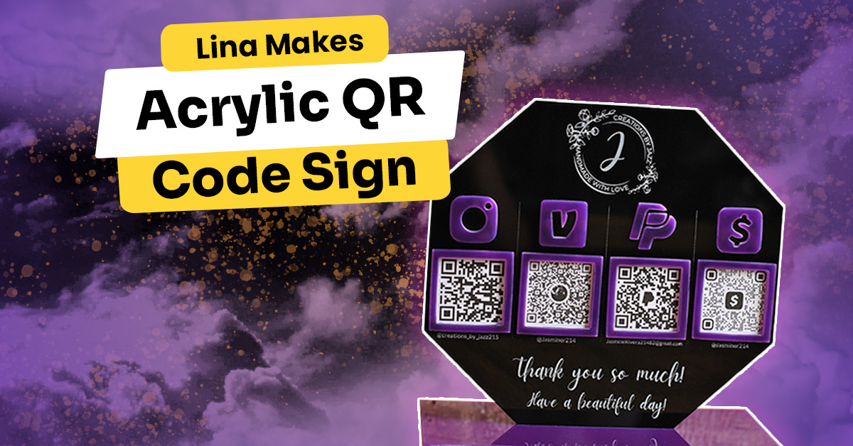 how to make acrylic qr code sign lina makes